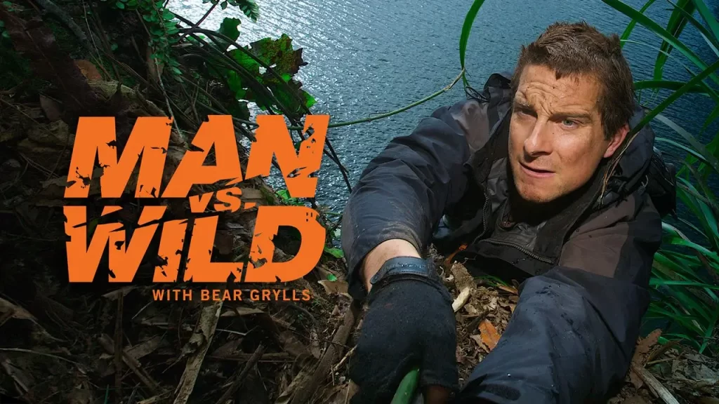 Man vs. Wild.