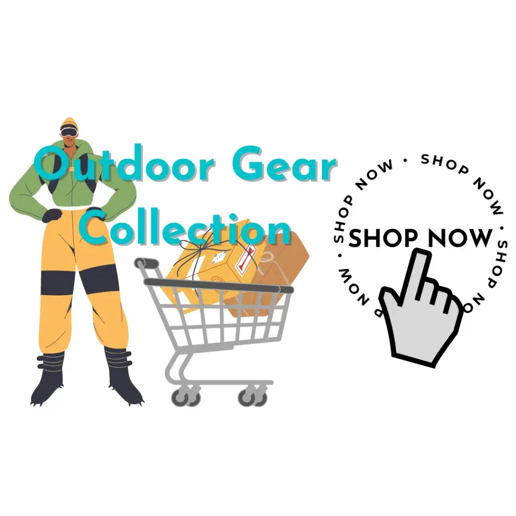 Outdoor Gear Collection, Shop Now.